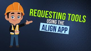 Requesting Tools Using Align App [upl. by Ahsiekahs49]