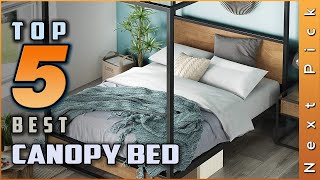 Top 5 Best Canopy Beds Review in 2024  for Every Bedroom [upl. by Boigie]