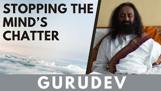 Guided Meditation To Stop Overthinking  Gurudev Sri Sri Sri Ravi Shankar [upl. by Anatola]