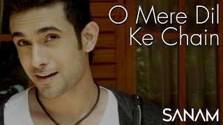 O Mere Dil Ke Chain  Sanam [upl. by Chloras131]