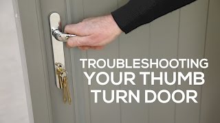 Troubleshooting your thumb turn door [upl. by Ahsenav802]