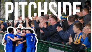 PITCHSIDE Promotion Chasing Gosport Borough Come To Town [upl. by Tebor]