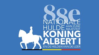 88e Nationale Hulde aan ZM Koning Albert I en de Helden van de IJzer [upl. by Acirretahs]