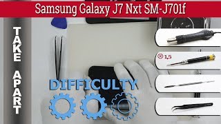 How to disassemble 📱 Samsung Galaxy J7 Nxt SMJ701 Take apart Tutorial [upl. by Yusuk]