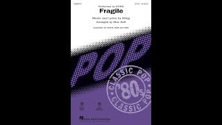 Fragile SATB Choir  Arranged by Mac Huff [upl. by Gilford]