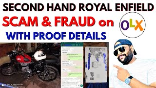 OLX Royal Enfield SCAM  Second Hand Bikes FRAUD on OLX with Proof Details  मूर्ख मत बनो [upl. by Truk938]