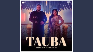 Tauba feat Badshah [upl. by Avek]