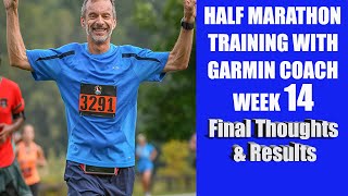 Half Marathon 13 Week Training Program With Garmin Coach  Final Thoughts and Results [upl. by Rooke214]