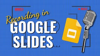 How to Record Your Google Slides Presentation  StepbyStep Tutorial [upl. by Perla748]