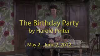 The Birthday Party by Harold Pinter 2012 [upl. by Essila]