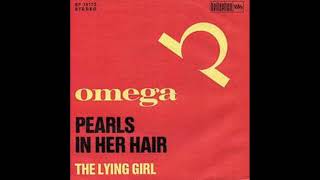 Omega  Pearls In Her Hair 1973 [upl. by Brill]