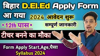 Bihar DElEd New Admission Form Apply 2024  Entrance Exam DElEd Detail Information 2024  Start [upl. by Korwin]