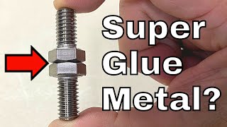 Super Glue Metal Bonding  How Strong is Super Glue [upl. by Yehudit]