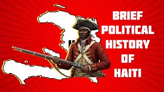 Brief Political History of Haiti [upl. by Massimiliano]