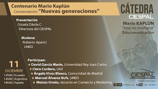 Centenario Mario Kaplún  Conversatorio «Nuevas generaciones» [upl. by Dnar]