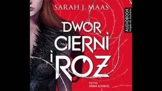 Sarah J Maas Dwór cierni i róż audiobook [upl. by Lance]