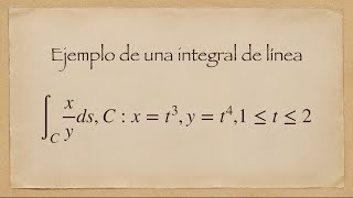 Integral de Línea ejemplo 1 [upl. by Akimahc]