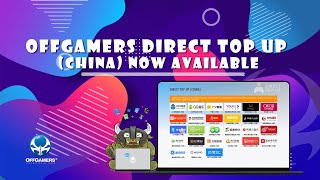 OffGamers Direct Top Up China Now Available [upl. by Eener]