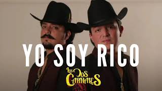 Yo Soy Rico  Los Dos Carnales  Letra [upl. by Brion546]