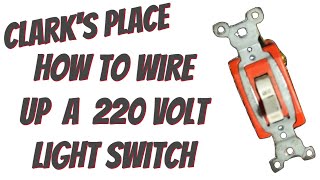 How to wire up a 220 Volt Light Switch [upl. by Jephum]