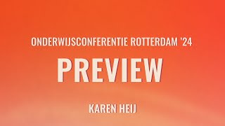 Onderwijsconferentie Rotterdam 2024  Preview Karen Heij [upl. by Anan]