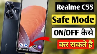 Realme C55 Safe Mode On Off Kaise Karen  Safe Mode In Realme C55 Realme C55 Safe ModeHM Technical [upl. by Eilyk]