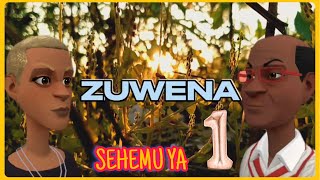 ZUWENA SEHEMU YA 1 [upl. by Trinee666]