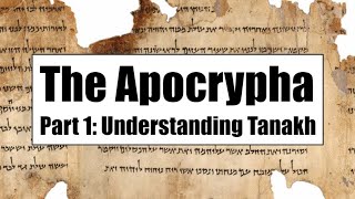 Apocrypha 1 Understanding Tanakh [upl. by Osrock75]