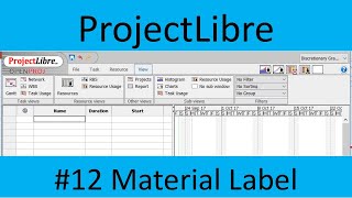 ProjectLibre 12 Material Label [upl. by Sibie]