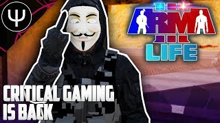 ARMA 3 Life Mod — Critical Gaming is Back [upl. by Leumek]