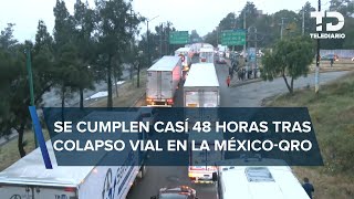 Tras 18 horas del cierre colapsa autopista MéxicoQuerétaro hay 60 kilómetros de fila [upl. by Tarryn]