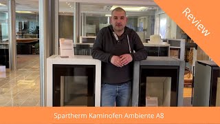 Spartherm Kaminofen Ambiente A8  Produktvorstellung [upl. by Knorring]