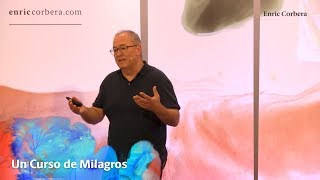 La dinámica del ego  Un Curso de Milagros con Enric Corbera [upl. by Wesley]