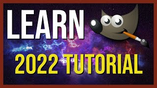 LEARN GIMP IN 20 MINUTES  Tutorial for Beginners 2022 [upl. by Igal]