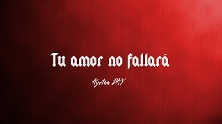 Ayrton Day  Tu amor no fallará Hillsong Young amp Free  Love wont let me down Lyric Video [upl. by Shipley]