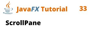 JavaFX Tutorial 33  ScrollPane [upl. by Ridinger]