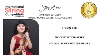 YEEUN KIM Violin Group F 1st Prize  Henryk Wieniawski Polonaise de Concert opus 4 [upl. by Selia188]