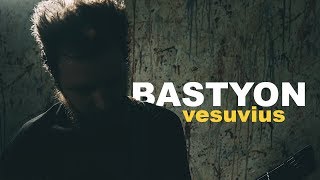 Bastyon Vesuvius Music Video [upl. by Mackler]