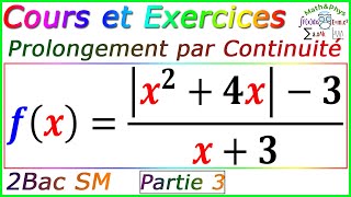 Limites et Continuité  Prolongement par Continuité  2bac SM  p3 [upl. by Raimund]