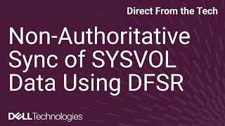 NonAuthoritative Sync of SYSVOL Data Using Distributed File System Replication DFSR [upl. by Kendy]