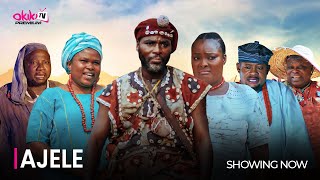 AJELE  Latest 2024 Yoruba Movie Starring Ibrahim Chatta Afonja Olaniyi Ronke Odusanya Ayanfe [upl. by Anaujit975]