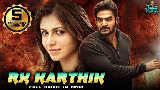 RX Karthik Full Movie Dubbed In Hindi  Karthikeya Gummakonda Murali Sharma Simrat Kaur [upl. by Melbourne]