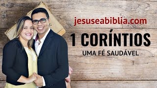 1 Coríntios 1 Estudo O PROBLEMA Da DIVISÃO Na Igreja Bíblia Explicada [upl. by Phyl]