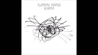 Floating Points  For Marmish [upl. by Ocker842]