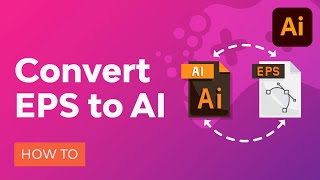 How to Convert EPS to AI [upl. by Rogozen]