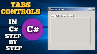 How to use Tab Controls in C  tab control c  Tabs in c  Tabcontrol with tab pages  C Tabs [upl. by Atteras]