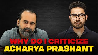 Why do I criticize Acharya Prashant [upl. by Neelak]