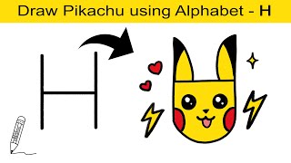 How to Turn H into Pikachu Easy Drawings [upl. by Wiburg]