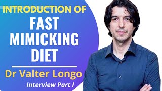 Introduction To The Fast Mimicking Diet  Valter Longo Interview Series Ep 1 [upl. by Nodmac]