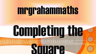 Nat 5 Maths  Completing the Square [upl. by Vaish]